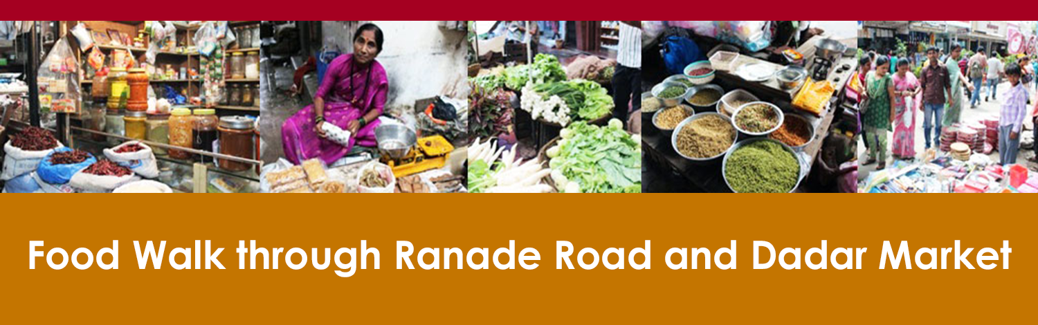 Food Walk through Ranade Road and Dadar Market